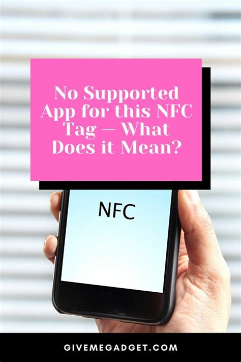 what does no support nfc tag mean|nfc tag no app supported.